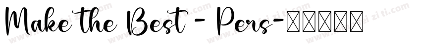 Make the Best - Pers字体转换